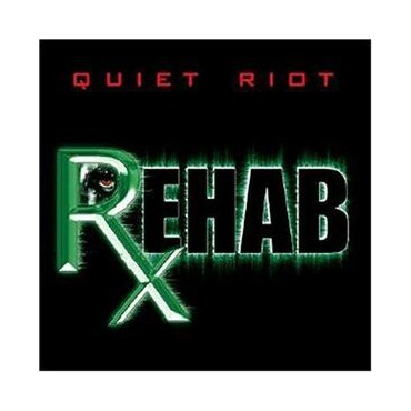 Quiet Riot " Rehab "