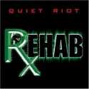 Quiet Riot " Rehab "