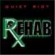 Quiet Riot " Rehab "