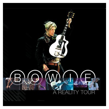 David Bowie " A reality tour "