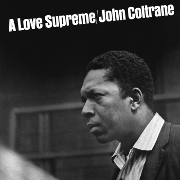 John Coltrane " A love supreme "