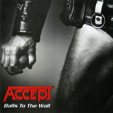 Accept " Balls to the wall "