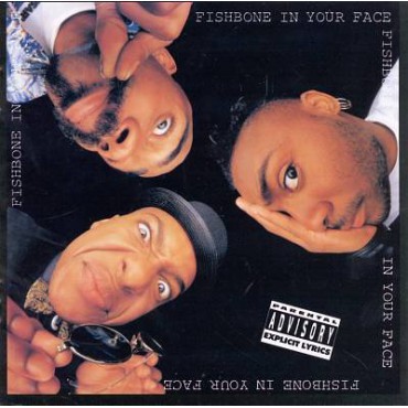 Fishbone " In your face "