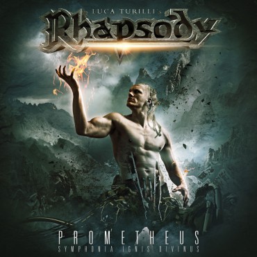 Rhapsody " Prometheus-Symphonia ignis divinus " 