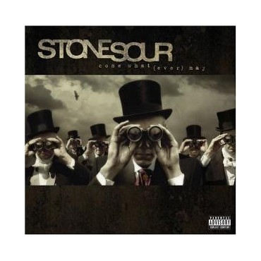 Stone Sour " Come What (Ever) May "