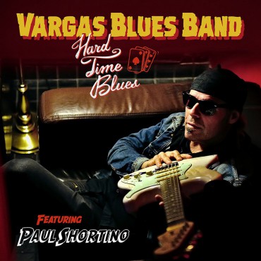 Vargas Blues Band " Hard time blues "