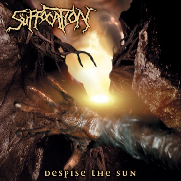 Suffocation " Despise the sun "