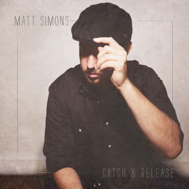 Matt Simons " Catch & Release "