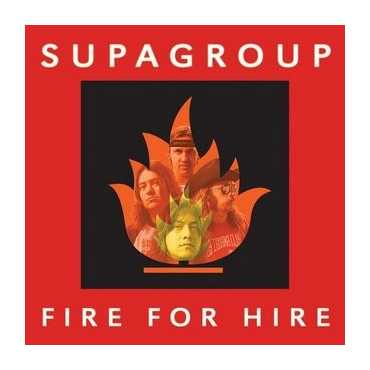 Supagroup" Fire For Hire "