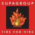 Supagroup" Fire For Hire "