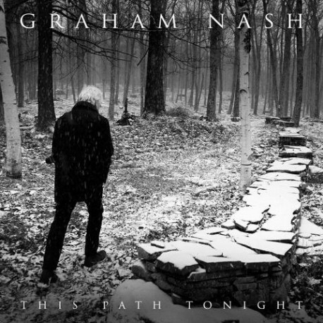 Graham Nash " This path tonight "