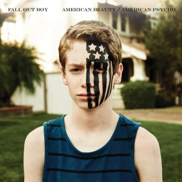 Fall out boy " American beauty/American psycho "