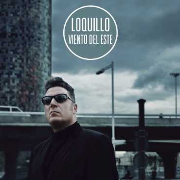 Loquillo " Viento del este "