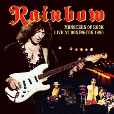 Rainbow " Monsters of rock-Live at Donington 1980 "