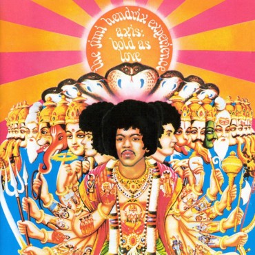 Jimi Hendrix Experience " Axis:Bold as love "