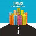 Travis " Everything at once "