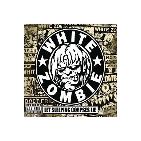 White Zombie " Let Sleeping Corpes Lie "