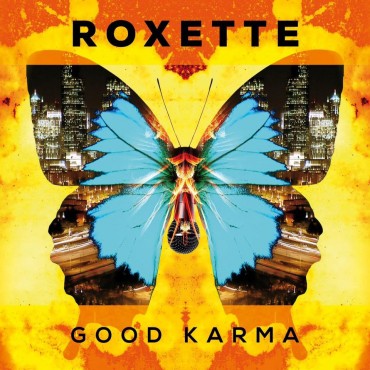 Roxette " Good karma "
