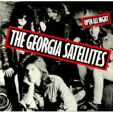 The Georgia satellites " Open all night "