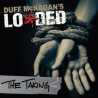 Duff McKagan's Loaded " The Taking "
