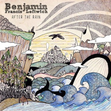 Benjamin Francis Leftwich " After the rain "