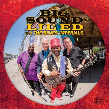 Lil' Ed and the blues imperials " Big sound of Lil' Ed and the blues imperials "