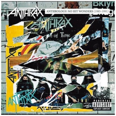 Anthrax " Anthrology: No hit wonders 1985-1991 "