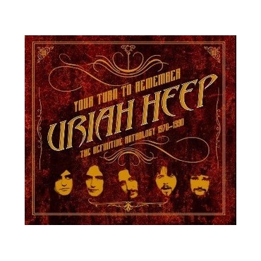 Uriah Heep " Your turn to remember:The definitive anthology 1970-1990 "