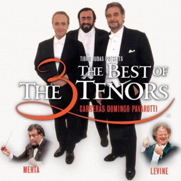 The Three Tenors " The best of the Three Tenors "