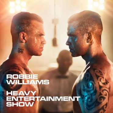 Robbie Williams " Heavy entertainment show "