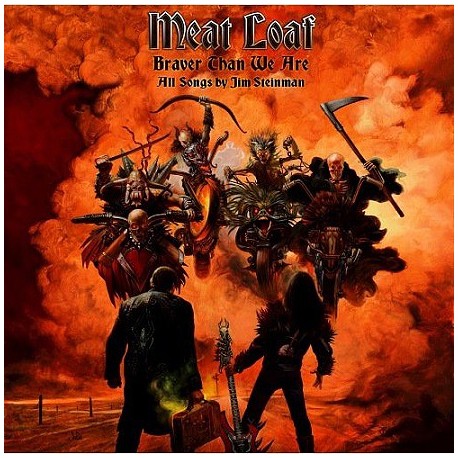 Meat Loaf " Braver than we are "