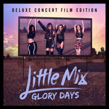 Little mix " Glory days "