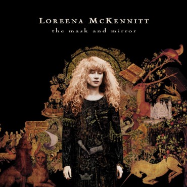 Loreena Mckennitt " The mask and mirror "