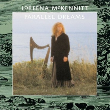 Loreena Mckennitt " Parallel dreams "