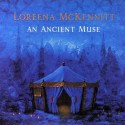 Loreena Mckennitt " An ancient muse "