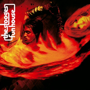 The Stooges " Fun house "