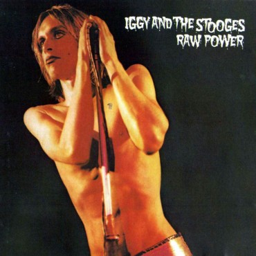 Iggy and the Stooges " Raw power "