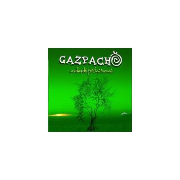 Gazpacho " Andando Por Las Ramas "