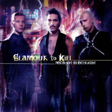 Glamour To Kill " Pecados Eléctricos "