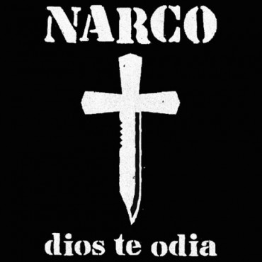 Narco " Dios te odia "