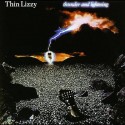 Thin Lizzy " Thunder and lightning "