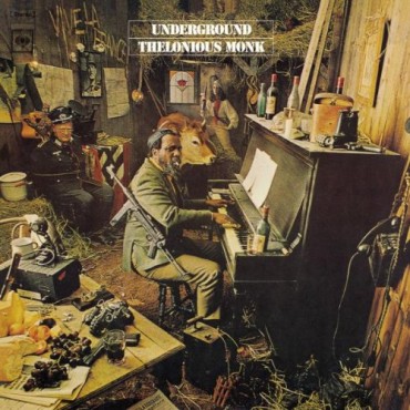 Thelonious Monk " Underground "