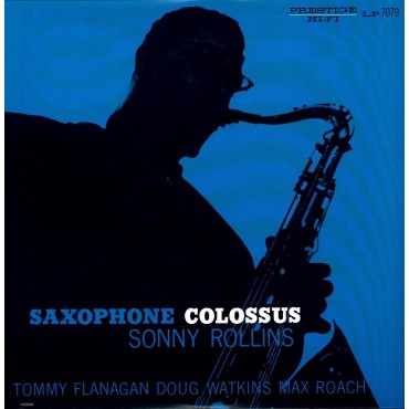 Sonny Rollins " Saxophone colossus "