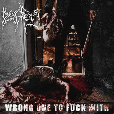 Dying Fetus " Wrong one to fuck with "