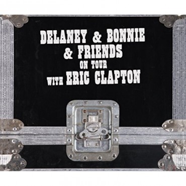 Delaney & Bonnie & Friends " On tour with Eric Clapton "