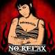 No Relax "Indomabile "