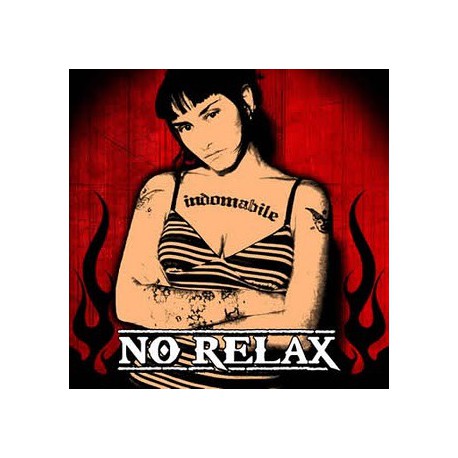 No Relax "Indomabile "