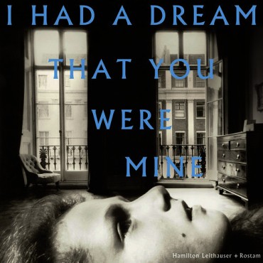 Hamilton Leithauser + Rostam " I had a dream that you were mine "