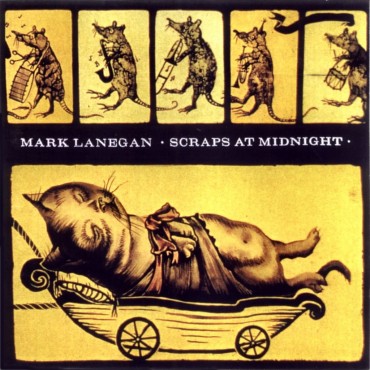 Mark Lanegan " Scraps at midnight "