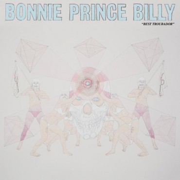 Bonnie Prince Billy " Best troubador "